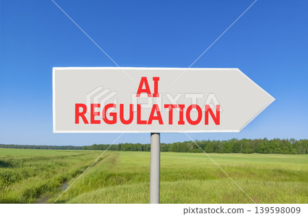 AI regulation symbol. Concept words AI artificial intelligence regulation on beautiful grey road sign. Beautiful sky background. Business AI artificial intelligence regulation concept. Copy space AI regulation symbol. Concept words AI artificial intelligence regulation on beautiful grey road sign. Beautiful sky background. Business AI artificial intelligence regulation concept. Copy space 139598009