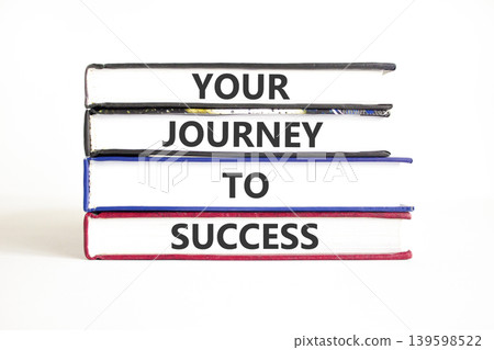 Your journey to success words symbol. Concept words Your journey to success on beautiful books. Beautiful white background. Business motivational your journey to success concept. Copy space. 139598522