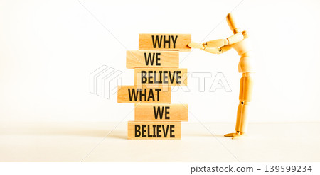 Why or what we believe words symbol. Concept words Why we believe what we believe on beautiful wooden sticks. Beautiful white background. Business why or what we believe concept. Copy space. Why or what we believe words symbol. Concept words Why we believe what we believe on beautiful wooden sticks. Beautiful white background. Business why or what we believe concept. Copy space. 139599234