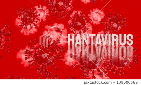 Hantavirus Infection Outbreak Medical Concept 3d render. Hantavirus Infection Outbreak Medical Concept 3d render. 139600569