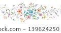 Watercolor seamless floral border with small wildflowers, herbs, delicate green leaves on white background. Elegant vintage botanical print. Vector EPS. 139624250
