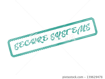 A professional teal stamp with a dotted frame conveying Secure Systems status A professional teal stamp with a dotted frame conveying Secure Systems status 139629478