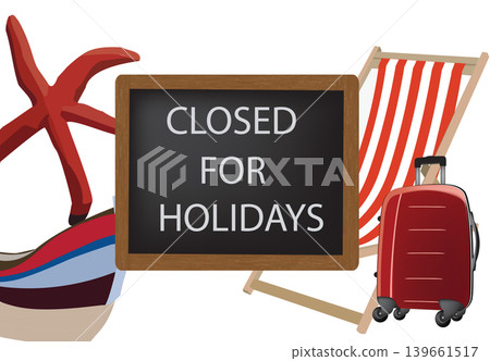 blackboard with written closed for holidays blackboard with written closed for holidays- blackboard with written closed for holidays blackboard with written closed for holidays- 139661517