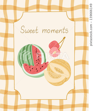Illustration of assorted fruits including watermelon, cherries, and cantaloupe with the text Sweet moments on a beige checkered background Illustration of assorted fruits including watermelon, cherries, and cantaloupe with the text Sweet moments on a beige checkered background 139666149