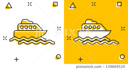 Tourism ship icon in comic style. Fishing boat cartoon vector illustration on white isolated background. Tanker destination splash effect business concept. 139669520