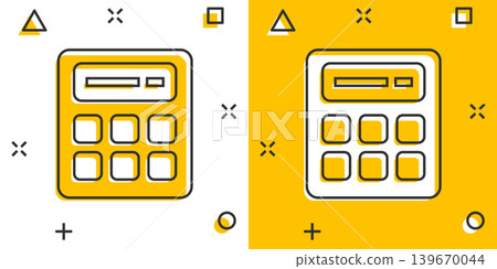 Calculator icon in comic style. Calculate cartoon vector illustration on white isolated background. Calculation splash effect business concept. Calculator icon in comic style. Calculate cartoon vector illustration on white isolated background. Calculation splash effect business concept. 139670044