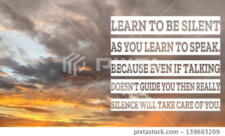 A powerful quote emphasizing the importance of silence, set against a stunning sunrise backdrop. It suggests that silence can provide guidance when words fail. A powerful quote emphasizing the importance of silence, set against a stunning sunrise backdrop. It suggests that silence can provide guidance when words fail. 139683209