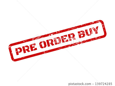 A grunge style red rubber stamp with the message pre order buy, indicating early purchase opportunity A grunge style red rubber stamp with the message pre order buy, indicating early purchase opportunity 139724285