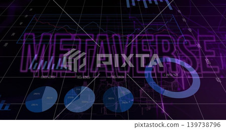 Displaying large METAVERSE text glowing over grid plane, showing pie charts, donut, graphs, globe 139738796