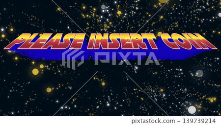 Floating 3D text reading PLEASE INSERT COIN over navy starfield, with small white stars and bokeh Floating 3D text reading PLEASE INSERT COIN over navy starfield, with small white stars and bokeh 139739214