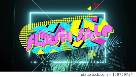 Displaying retro neon FLASH SALE signage glowing in dark studio, with cyan frame and palm fronds Displaying retro neon FLASH SALE signage glowing in dark studio, with cyan frame and palm fronds 139739734