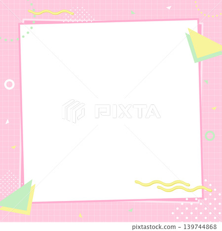 Pop and cute Memphis background frame illustration (square) Pop and cute Memphis background frame illustration (square) 139744868