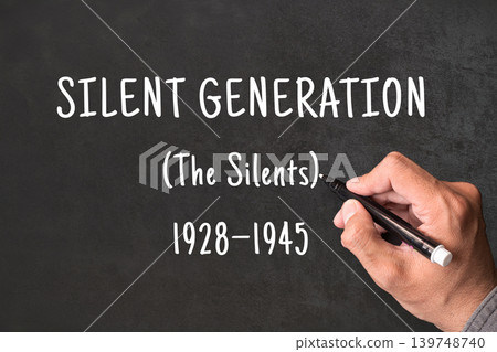 Silent Generation written on blackboard with hand, The Silents born 1928 to 1945, generational demographics and social research concept Silent Generation written on blackboard with hand, The Silents born 1928 to 1945, generational demographics and social research concept 139748740