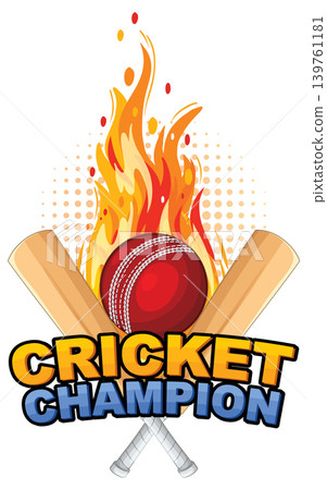 Cricket Champion Vector Illustration with Flaming Ball and Crossed Bats 139761181