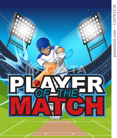 Cricket Batsman Hitting Ball in Stadium with Player of the Match Text 139761216