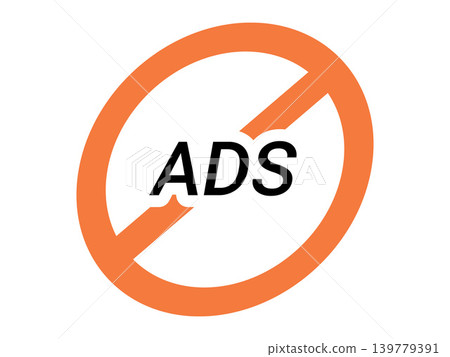 Orange prohibition sign with text ads vector illustration. Ad blocking, marketing restriction, digital privacy, internet browsing, user experience, content filtering. No advertisement symbol Orange prohibition sign with text ads vector illustration. Ad blocking, marketing restriction, digital privacy, internet browsing, user experience, content filtering. No advertisement symbol 139779391