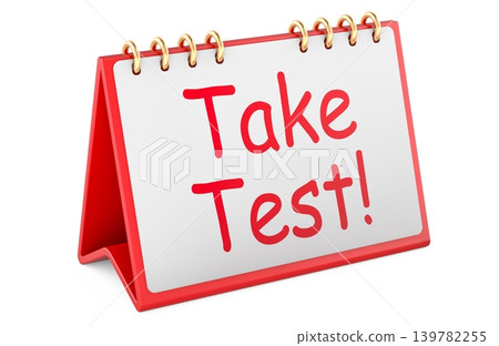 Take Test concept with desk calendar. 3D rendering 139782255