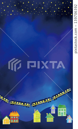 Watercolor-style, charming night view of a starry sky, a flying train, and houses (9:16) Vertical Watercolor-style, charming night view of a starry sky, a flying train, and houses (9:16) Vertical 139786392