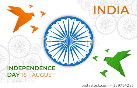 India Independence Day banner design with Ashoka chakra symbol and colored paper doves. Vector illustration India Independence Day banner design with Ashoka chakra symbol and colored paper doves. Vector illustration 139794255
