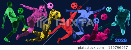 Neon soccer players collage with balls and 2026 text on dark banner. Neon soccer players collage with balls and 2026 text on dark banner. 139796957