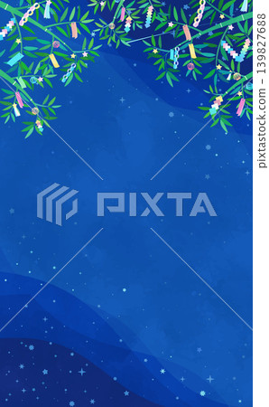 Watercolor-style frame 2 of the night sky and Tanabata bamboo decorations (vertical) Watercolor-style frame 2 of the night sky and Tanabata bamboo decorations (vertical) 139827688