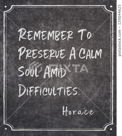 calm soul Horace quote calm soul Horace quote 139844625