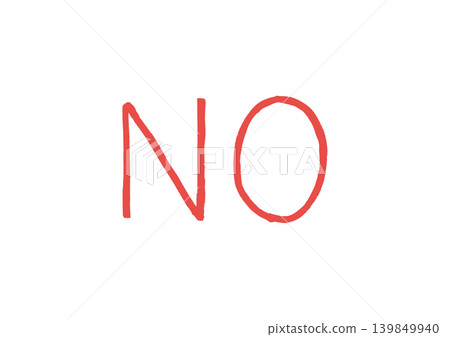 A simple, handwritten "NO" (in red) written with a marker. A simple, handwritten "NO" (in red) written with a marker. 139849940