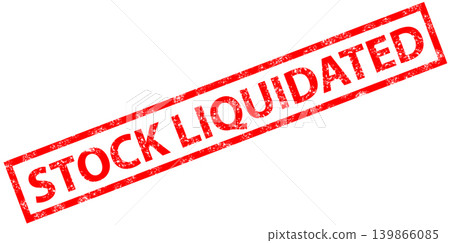 stock liquidated stamp sign. stock liquidated grunge rubber stamp on white background. red stock liquidated stamp symbol. stock liquidated stamp sign. stock liquidated grunge rubber stamp on white background. red stock liquidated stamp symbol. 139866085