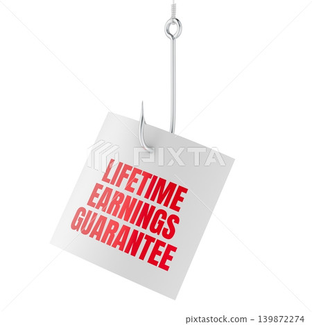 Lifetime Earnings Guarantee note on fishing hook, financial scam lure concept, 3D rendering Lifetime Earnings Guarantee note on fishing hook, financial scam lure concept, 3D rendering 139872274