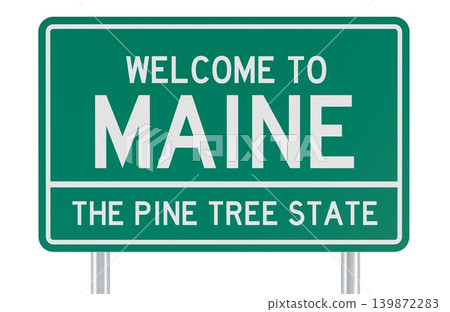 Welcome to Maine, road sign. 3D rendering 139872283