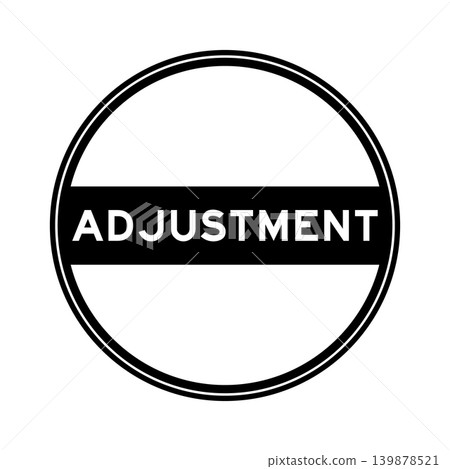 Black color round seal sticker in word adjustment on white background Black color round seal sticker in word adjustment on white background 139878521