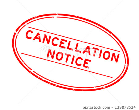 Grunge red cancellation notice word oval rubber seal stamp on white background Grunge red cancellation notice word oval rubber seal stamp on white background 139878524