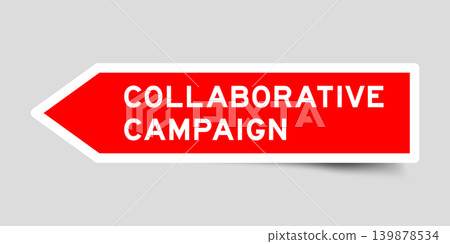Red color arrow shape sticker label with word collaborative campaign on gray background 139878534
