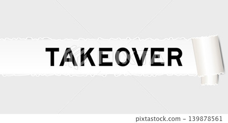 Ripped gray paper background that have word takeover under torn part Ripped gray paper background that have word takeover under torn part 139878561