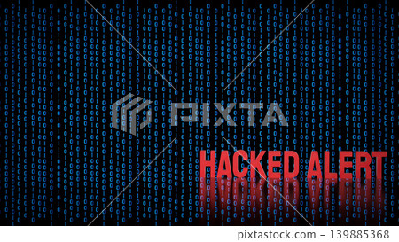 Critical Hacked Alert Cyber Security Warning 3d render. Critical Hacked Alert Cyber Security Warning 3d render. 139885368
