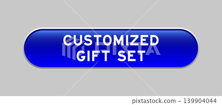 Blue color capsule shape button with word customized gift set on gray background Blue color capsule shape button with word customized gift set on gray background 139904044