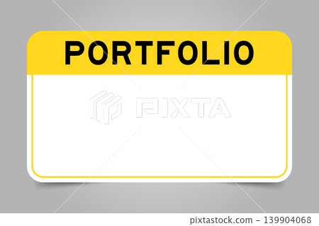 Label banner that have yellow headline with word portfolio and white copy space, on gray background Label banner that have yellow headline with word portfolio and white copy space, on gray background 139904068