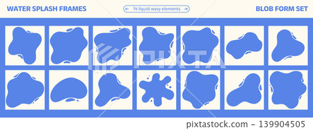Abstract water splash frames with rounded blobs. Milk organic forms. Liquid blobs set. Abstract water splash frames with rounded blobs. Milk organic forms. Liquid blobs set. 139904505