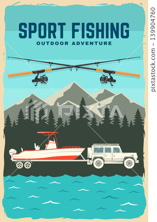 Retro Sport Fishing Adventure Poster with Boat, Mountains and Outdoor Design. Outdoor adventure poster in retro style for camping lifestyle branding and print design vector illustration 139904760