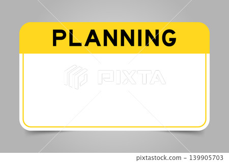Label banner that have yellow headline with word planning and white copy space, on gray background Label banner that have yellow headline with word planning and white copy space, on gray background 139905703
