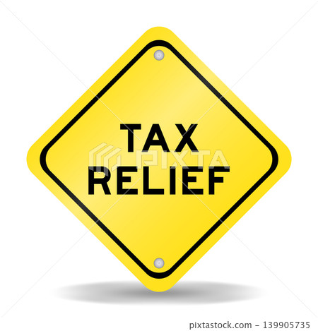 Yellow color transportation sign with word tax relief on white background Yellow color transportation sign with word tax relief on white background 139905735