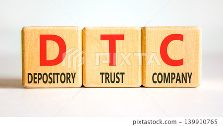 DTC depository trust company symbol. Concept words DTC depository trust company on beautiful wooden blocks. Beautiful white background. Business DTC depository trust company concept. Copy space. DTC depository trust company symbol. Concept words DTC depository trust company on beautiful wooden blocks. Beautiful white background. Business DTC depository trust company concept. Copy space. 139910765