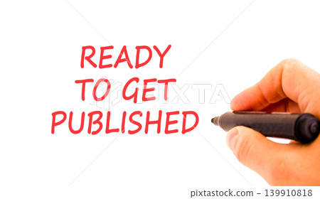 Ready to get published words symbol. Concept words Ready to get published on beautiful white paper. Beautiful white background. Business ready to get published motivational concept. Copy space. 139910818