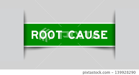 Green color square shape sticker label with word root cause inserted in gray background 139928290
