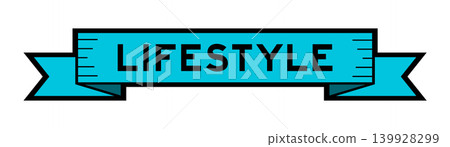 Ribbon label banner with word lifestyle in blue color on white background Ribbon label banner with word lifestyle in blue color on white background 139928299