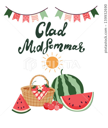 Happy Midsummer greeting poster with piknik basket, watermelon, strawberries and lettering Glad Midsommar. Template for Sweden longest summer day holiday banner. Happy Midsummer greeting poster with piknik basket, watermelon, strawberries and lettering Glad Midsommar. Template for Sweden longest summer day holiday banner. 139932690