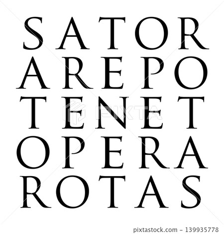 Sator Square, also called Rotas-Sator or Templar Magic Square, made of serif capital letters. A two-dimensional acrostic class of word square, containing a five-word Latin palindrome. Isolated. Vector Sator Square, also called Rotas-Sator or Templar Magic Square, made of serif capital letters. A two-dimensional acrostic class of word square, containing a five-word Latin palindrome. Isolated. Vector 139935778