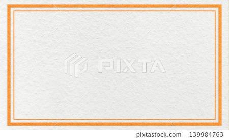 Textured white paper background with orange double frame border and copy space for banner, presentation, template Textured white paper background with orange double frame border and copy space for banner, presentation, template 139984763