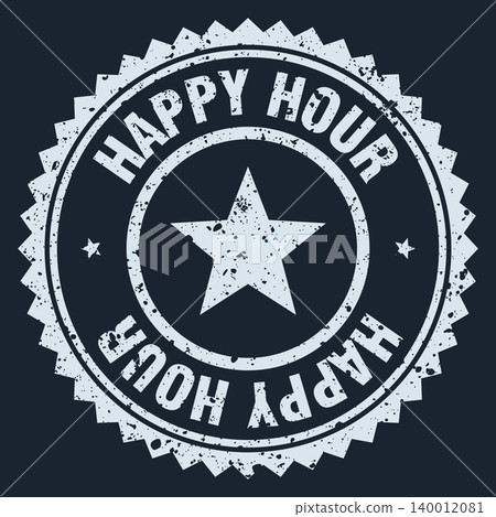happy hour white grunge round stamp. happy hour stamp happy hour white grunge round stamp. happy hour stamp 140012081