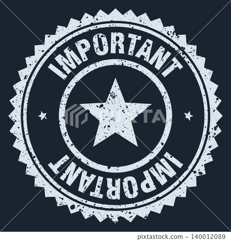important white grunge round stamp. important stamp important white grunge round stamp. important stamp 140012089